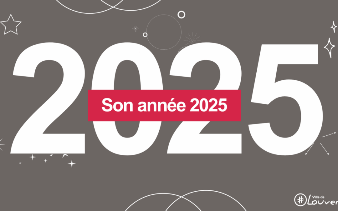 Rétrospective 2025 : Une année riche à Louverné !