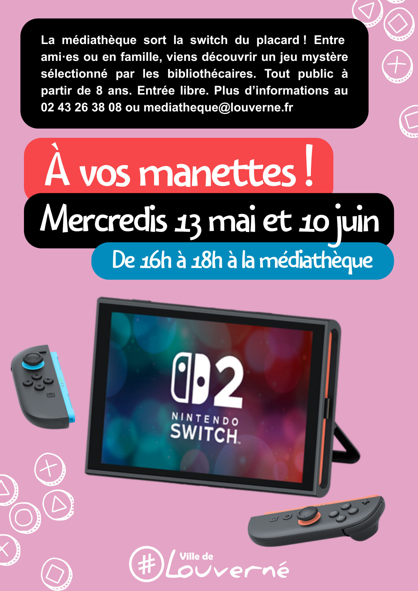 À vos manettes (13 mai et 10 juin)
