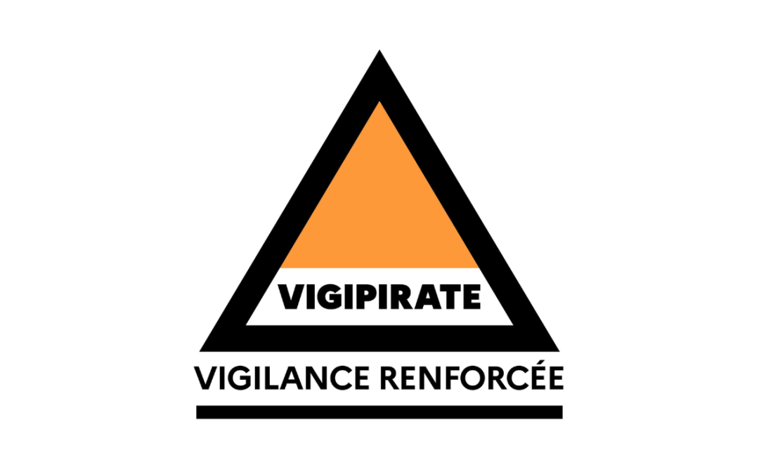 PLAN VIGIPIRATE : « VIGILANCE RENFORCÉE » POUR L’ÉTÉ-AUTOMNE 2026